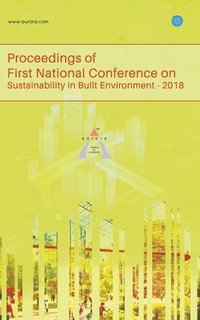 bokomslag Proceedings of First National Conference on Sustainability in Built Environment