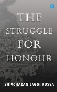 bokomslag The Struggle for Honour