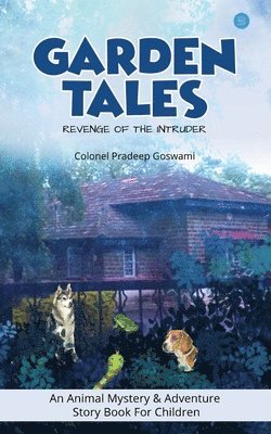 bokomslag Garden Tales - Revenge of the Intruder