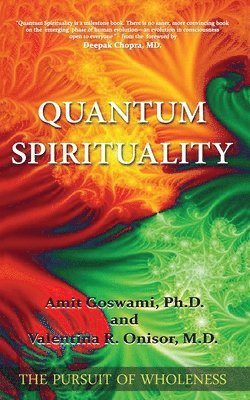 Quantum Spirituality: The Pursuit of Wholeness 1