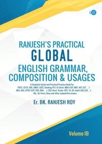 bokomslag Ranjesh's Practical Global English Grammar, Composition & Usages- Volume - 1A