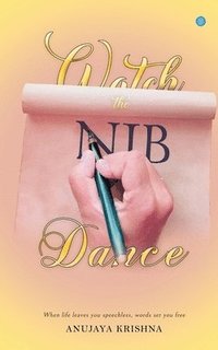 bokomslag Watch the Nib Dance