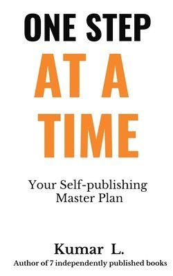 bokomslag One Step at a Time: Your Self-publishing Master Plan