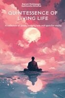 Bajram Redzepagic, Suchismita Ghoshal - Quintessence of Living Life, Häftad