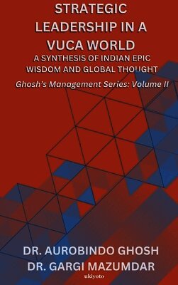 Strategic Leadership in a VUCA World