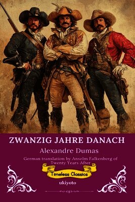 ZWANZIG JAHRE DANACH German Version of Twenty Years After