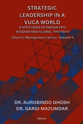 Strategic Leadership in a VUCA World