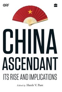 bokomslag China Ascendant