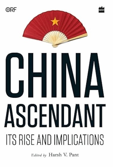 Harsh V. Pant - China Ascendant, Inbunden