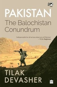 bokomslag Pakistan: The Balochistan Conundrum