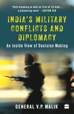 bokomslag India's Military Conflicts and Diplomacy