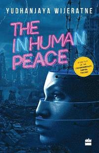 bokomslag The Inhuman Peace