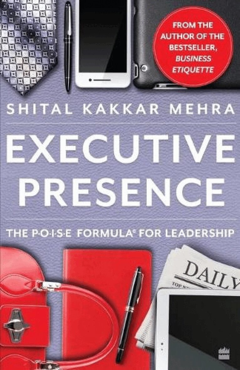 Shital, Kakkar Mehra - Executiv Presence, Häftad
