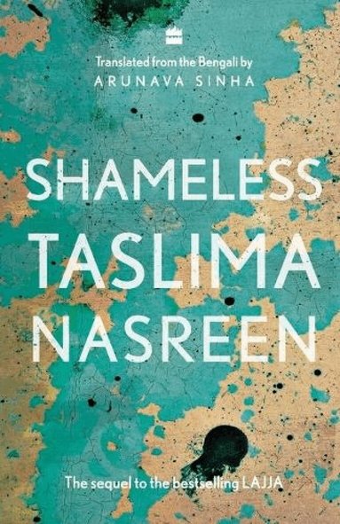 Taslima Nasreen, Arunava Sinha - SHAMELESS, Häftad