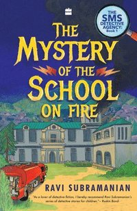 bokomslag The Mystery of the School on Fire: