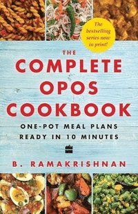 bokomslag The Complete Opos Cookbook: One-Pot Meal Plans Ready in 10 Minutes