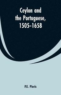 bokomslag Ceylon and the Portuguese, 1505-1658