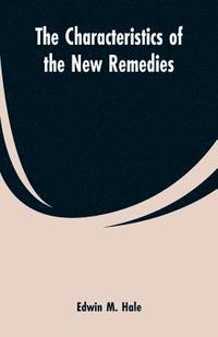 bokomslag Characteristics of the New Remedies