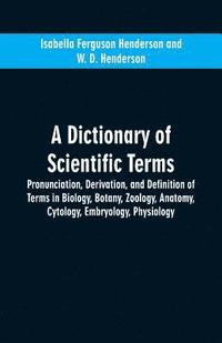 bokomslag A dictionary of scientific terms
