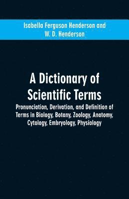 bokomslag A dictionary of scientific terms