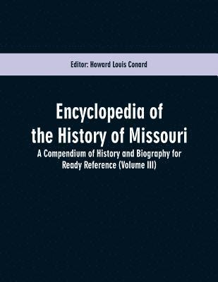 bokomslag Encyclopedia of the History of Missouri