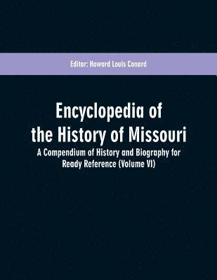 bokomslag Encyclopedia of the History of Missouri