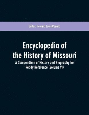 bokomslag Encyclopedia of the History of Missouri