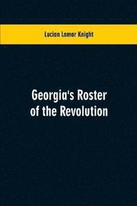 bokomslag Georgia's Roster of the Revolution