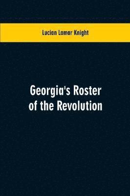 bokomslag Georgia's Roster of the Revolution