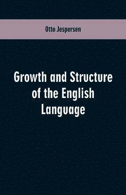 Otto Jespersen - Growth and Structure of the English Language, Häftad