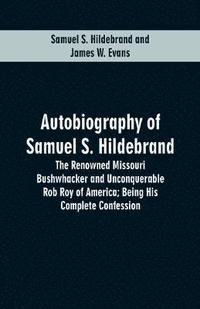 bokomslag Autobiography Of Samuel S. Hildebrand