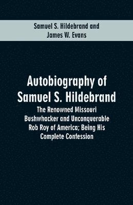 bokomslag Autobiography Of Samuel S. Hildebrand