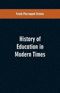 bokomslag History of Education in Modern Times