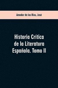bokomslag Historia critica de la literatura espanola. Tomo II