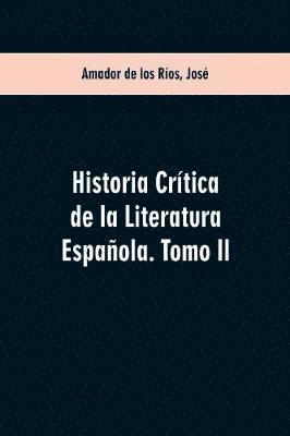 bokomslag Historia crtica de la literatura espaola. Tomo II