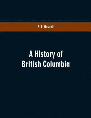 bokomslag History of British Columbia