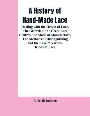 A History Of Hand-made Lace 1