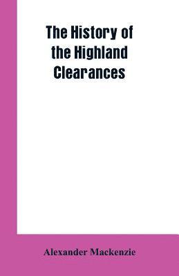 The History of the Highland Clearances 1