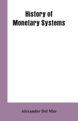 bokomslag History of Monetary Systems