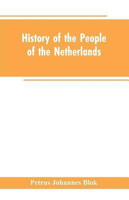 bokomslag History of the People of the Netherlands