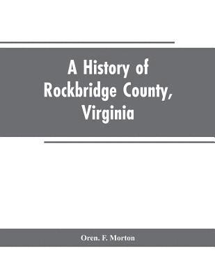 bokomslag A History of Rockbridge County, Virginia