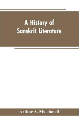 bokomslag A History of Sanskrit Literature