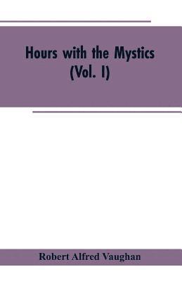 bokomslag Hours with the Mystics
