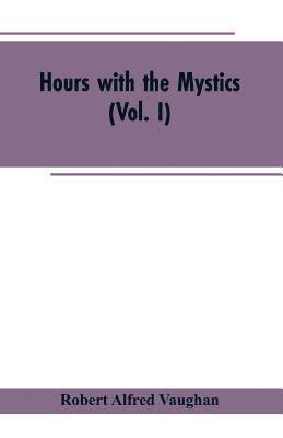 Hours with the Mystics 1