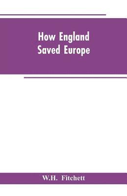 bokomslag How England Saved Europe