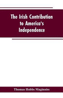 bokomslag The Irish Contribution to America's Independence