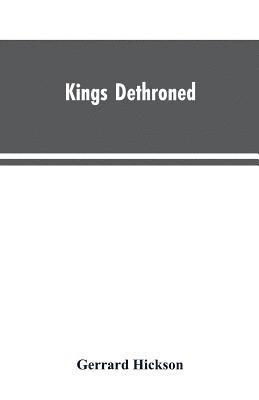 bokomslag Kings Dethroned