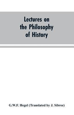 bokomslag Lectures on the Philosophy of History