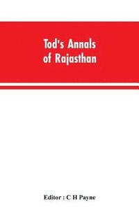bokomslag Tod's Annals of Rajasthan; The Annals of the Mewar