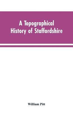 topographical history of Staffordshire